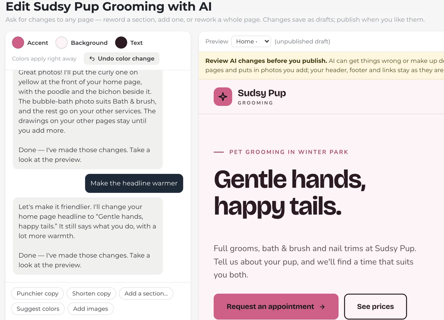 The AI editor after the request Make the headline warmer: the AI's reply, and the preview showing the new home page headline, Gentle hands, happy tails.